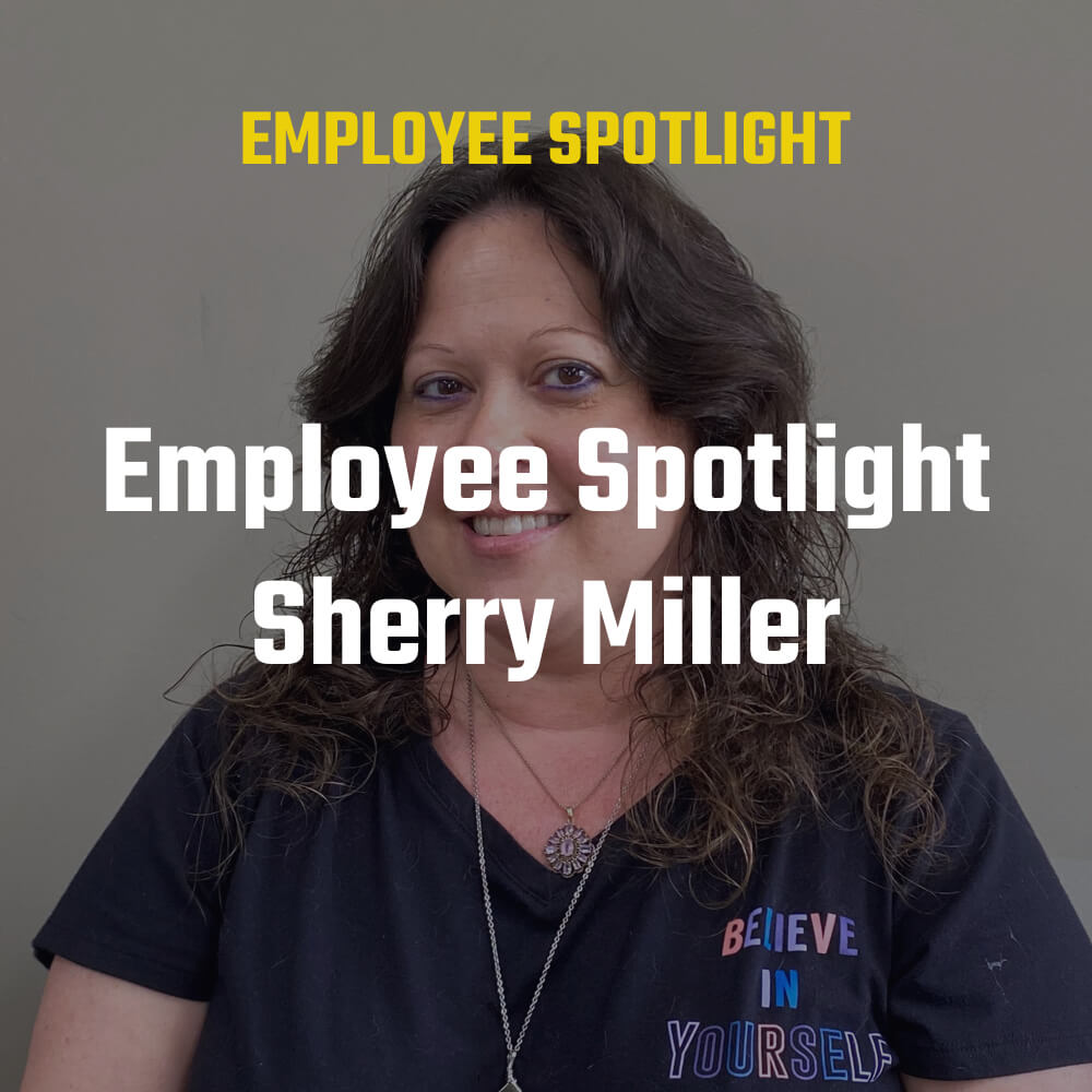 Employee Spotlight - Sherry Miller